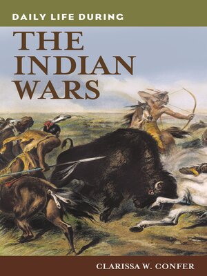 cover image of Daily Life during the Indian Wars